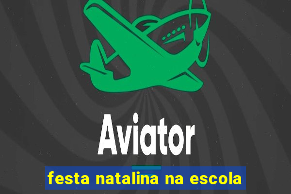 festa natalina na escola
